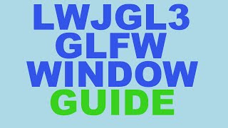 Guide to create a window with LWJGL3 [upl. by Oigaib649]