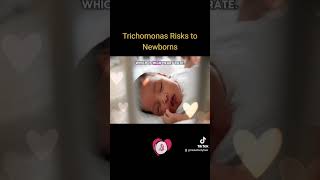 Trichomonas Risks to Newborn trichomoniasis newborn baby std sti health facts explore fyp [upl. by Rafaelita715]