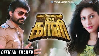 Kattu Paya Sir Intha Kaali Tamil Movie  Official Trailer  Jeivanth  Youreka  Trend Music Tamil [upl. by Leumel]