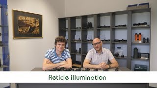 Reticle illumination  Optics Trade Debates [upl. by Ardnuyek207]