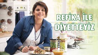 Refika İle Diyetteyiz 1 Hafta  Diyet Yemek Tarifleri [upl. by Backer]