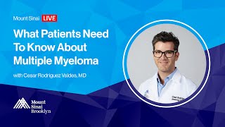 What Patients Need To Know About Multiple Myeloma [upl. by Aneba]