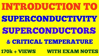 SUPERCONDUCTORS  SUPERCONDUCTIVITY  BASICS OF SUPERCONDUCTORS amp SUPERCONDUCTIVITY  WITH NOTES [upl. by Knighton]