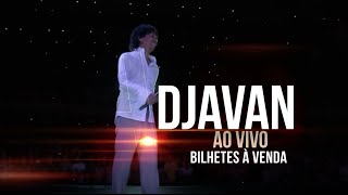 DJAVAN  AO VIVO  4 e 6 NOV  LISBOA E PORTO [upl. by Christen]