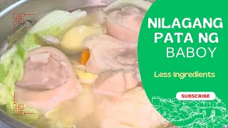 Nilagang Pata ng Baboy  Easy And Delicious Recipe  Perfect Sa Maulan Na Panahon [upl. by Hambley]