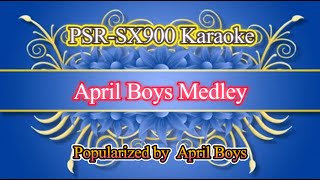 April Boys Medley  April Boys Video Karaoke [upl. by Deelaw]