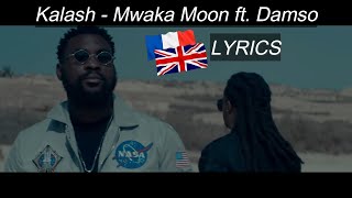 Kalash  Mwaka Moon ft Damso  english  français lyrics [upl. by Mclain]