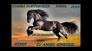 RUMBA PORTUGUESA TURKA DEL TIK TOK DJ SALGUERO REMÍX DJ ANGEL JIMENEZ [upl. by Raddi]