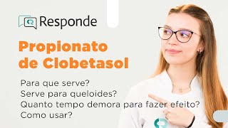 Propionato de Clobetasol  Para que serve Tem pomada e solução capilar  CR Responde [upl. by Haywood]