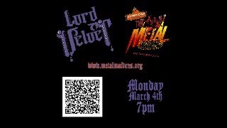 Metal Mondays with the Metal Maidens Episode 15 Lord Velvet [upl. by Molahs]