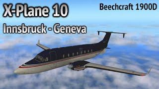 Innsbruck  Geneva in a Beechcraft 1900D XPlane 10 [upl. by Amorette]