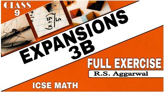 Expansions  Class 9th Math Full Exercise 3B One Shot Video  RSAggarwal Math  ICSE MATH [upl. by Copp]