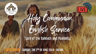 Holy Communion English Service  Sunday the 2nd of June 2024  0830h [upl. by Jabin]