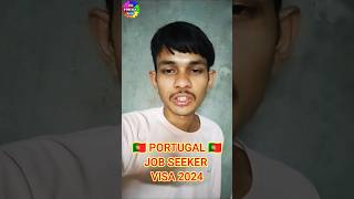 🇵🇹 Portugal Job Seeker Visa For Indian 2024  PortugalJobSeekerVisa PortugalJobSeekerVisaForIndian [upl. by Augustina]