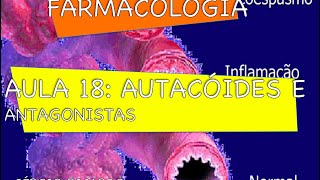 Curso de Farmacologia Aula 18  Autacoides  Histamina e serotonina [upl. by Davena613]