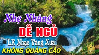 Bolero Chọn Lọc Cực Êm Tai  LK Nhạc Vàng Xưa Trữ Tình KHÔNG QUẢNG CÁO Ru Ngủ Đêm Khuya Cả Xóm Phê [upl. by Enitsyrhc]