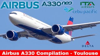 AIRBUS A330NeoCeo Compilation  Airbus Factory Toulouse ITA Delta Cebu Pacific 2024 [upl. by Leigha906]