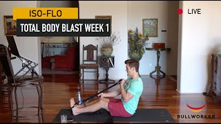 Live Bullworker ISOFLO Total Body Blast Week 1 [upl. by Sdlonyer393]