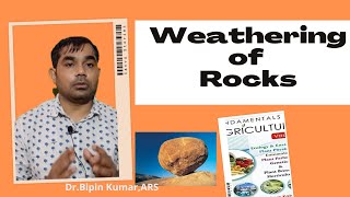 General Agriculture Soil Science series 3  Weathering of Rocks [upl. by Aholah]