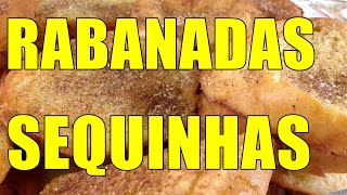 🎄🎅RABANADAS DELICIOSAS SEQUINHAS RECEITINHA NOVA 2016 CONFIRA 🎄🎅POR MARA CAPRIO [upl. by Rivalee]