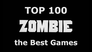 TOP 100 Zombie Games [upl. by Faria]