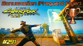 Cyberpunk 2077 v20 291 • 🏆 Bonusmeilen Frequent Flyer • Alle SchnellreiseTerminals PS54K60 [upl. by Frechette]