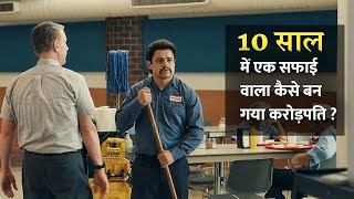 A Poor Cleaning Guy Who Become A Billionaire After 10 YEARS  True Motivation  Explained In Hindi [upl. by Ihcas]