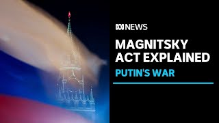 What is the Magnitsky Act and how can it be used against Russian human rights offenders  ABC News [upl. by Cristy303]