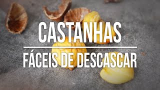 Castanhas fáceis de descascar  3 Dicas Imperdíveis [upl. by Ahcarb]