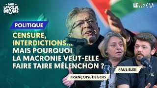 CENSURE INTERDICTIONS MAIS POURQUOI LA MACRONIE VEUTELLE FAIRE TAIRE MÉLENCHON [upl. by Pennebaker769]