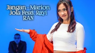 Jangan  Marion Jola Feat Rayi RAN cover  lirik [upl. by Nnylarac259]