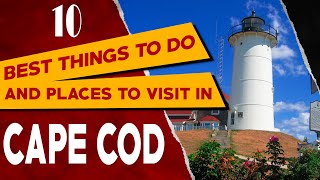 CAPE COD MASSACHUSETTS  Top Things to Do and See  Best Places to Visit in Cape Cod Travel Guide [upl. by Ashok]