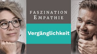 Vergänglichkeit 62 Faszination Empathie [upl. by Meli]