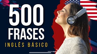 500 FRASES EM INGLÊS PARA PRATICAR O LISTENING  NÍVEL BÁSICO [upl. by Anelam]