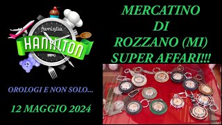 Mercatino di Rozzano MI SUPER AFFARI 12 Maggio 2024 [upl. by Balling812]