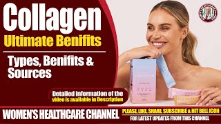 The Ultimate Guide to Collagen Types Benefits and Sources [upl. by Waligore]