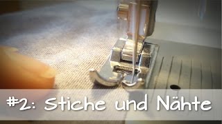 2 Die richtigen Stiche und Nähte für dein Patchwork  ♥PatchworkGrundkurs für Anfänger♥ [upl. by Loydie]