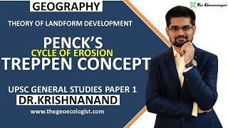 Pencks Cycle of Erosion  Treppen Concept  Geomorphology Dr Krishnanand [upl. by Tik]