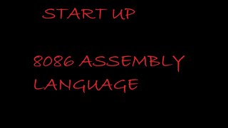 8086 ASSEMBLY LANGUAGE  STARTUP [upl. by Salakcin447]