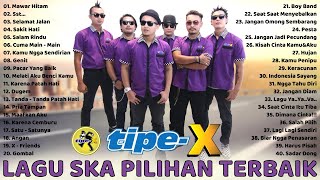 TIPE X Full Album  40 Lagu Hits Pilihan Terbaik TIPE X Terpopuler Sepanjang Masa [upl. by Silvester]