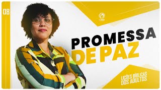 Lição 8 A Promessa de Paz  4° Trimestre de 2024  ADULTOS [upl. by Rolyat340]