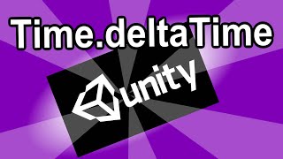 Unity TimedeltaTime Detailed Explanation  Unity Game Development Tutorial For Beginners [upl. by Irita]