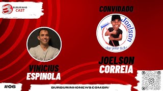 Burburinho Cast EP 6 Convidado Joelson correia [upl. by Ardnasella]