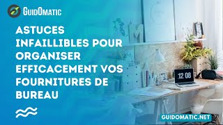 👉 Astuces infaillibles pour organiser efficacement vos fournitures de bureau [upl. by Mcdougall]