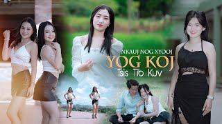 Yog Koj Tsis Tib Kuv Nkauj Nog Xyooj Official Music Video [upl. by Dyol]