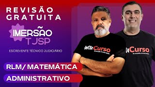 Revisão Gratuita TJSP 2024  Raciocínio Lógico Matemática e Administrativo  Imersão MEUCURSO [upl. by Nylasor]