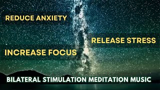 Improve Your Mental Health with EMDR Bilateral Stimulation Music  STRESS RELIEF [upl. by Shalom]