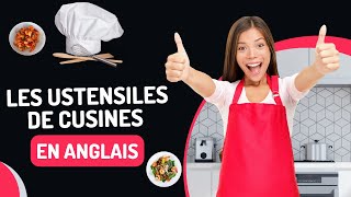 les ustensiles de cuisine en anglaisVocabulaire utile [upl. by Shamma]