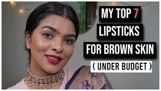 My Top 7 Lipsticks Quarantine Edition  Affordable Lipsticks for Brown  Tan Skin  Shalini Mandal [upl. by Audun]