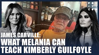 James Carville What Melania Can Teach Kimberly Guilfoyle [upl. by Huskey938]